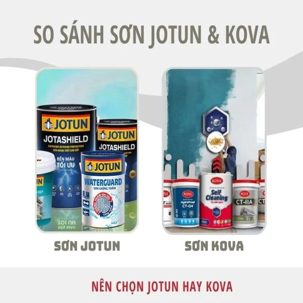 So sánh sơn Jotun và Kova đâu mới là loại sơn tốt nhất?